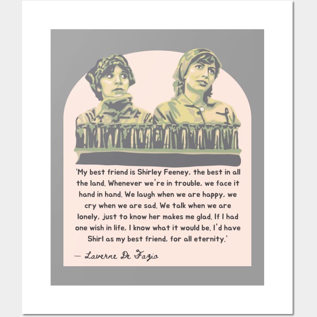 Laverne and Shirley - Friendship Quote Wall Art by Slightly Unhinged